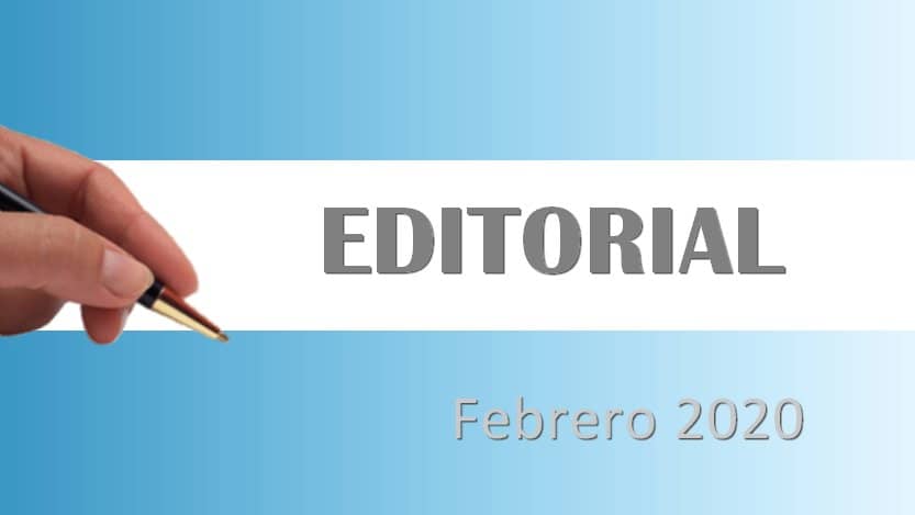 Lee más sobre el artículo Editorial febrero 2020